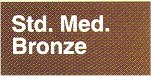 Standard Medium Bronze